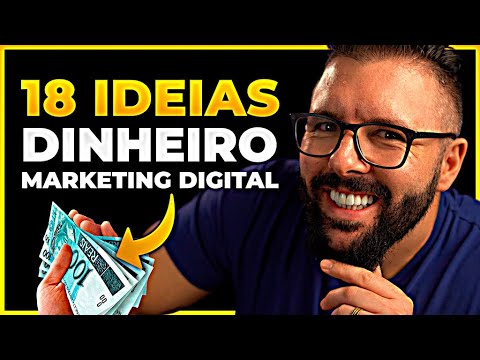 18 IDEIAS P/ GANHAR DINHEIRO COM MARKETING DIGITAL (Funciona Garantido)