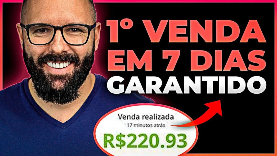 3 MANEIRAS DE FAZER A PRIMEIRA VENDA NO HOTMART EM 7 DIAS [GARANTIDO]