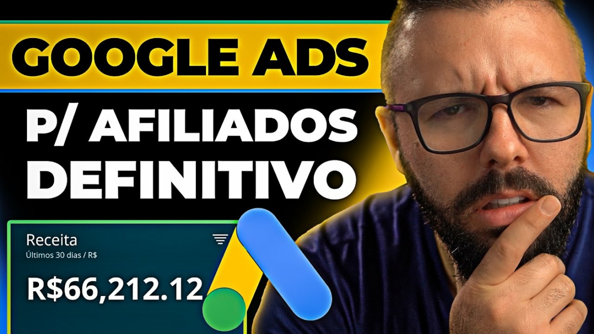 GOOGLE ADS p/ AFILIADOS - Guia Definitivo Passo a Passo e Completo Google Ads Hotmart Eduzz