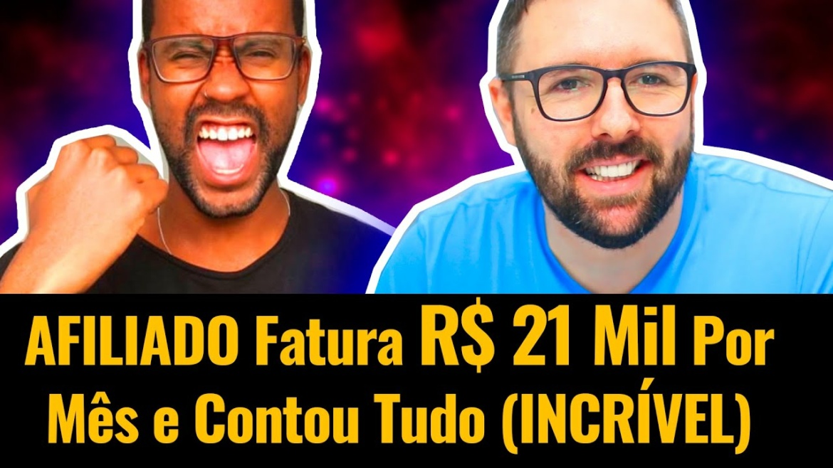 Afiliado Fatura R$ 21.000,00 Por Mês E Contou Tudo Como Faz (Incrível o Que Ele Disse)