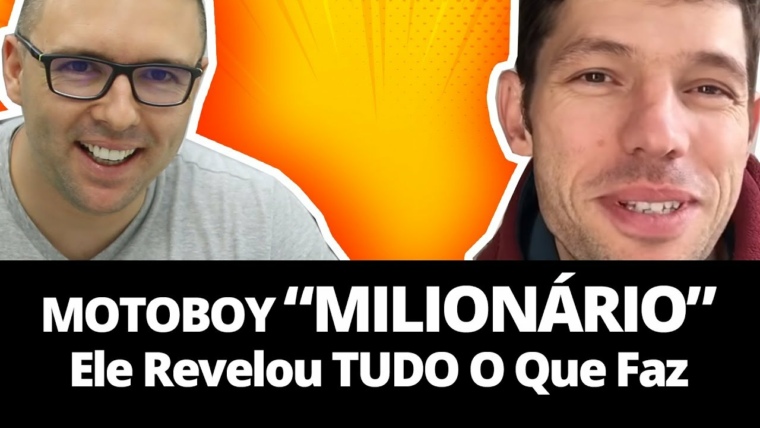 MOTOBOY MILIONÁRIO - ELE CONTOU O Segredo Para Ficar Milionário Com Marketing Digital