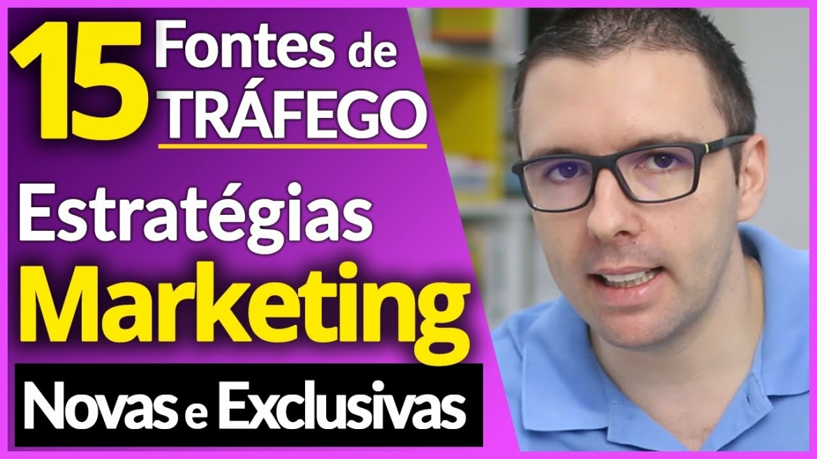 15 ESTRATÉGIAS de MARKETING p/ Atrair Visitantes e Gerar Tráfego p/ Seu Site