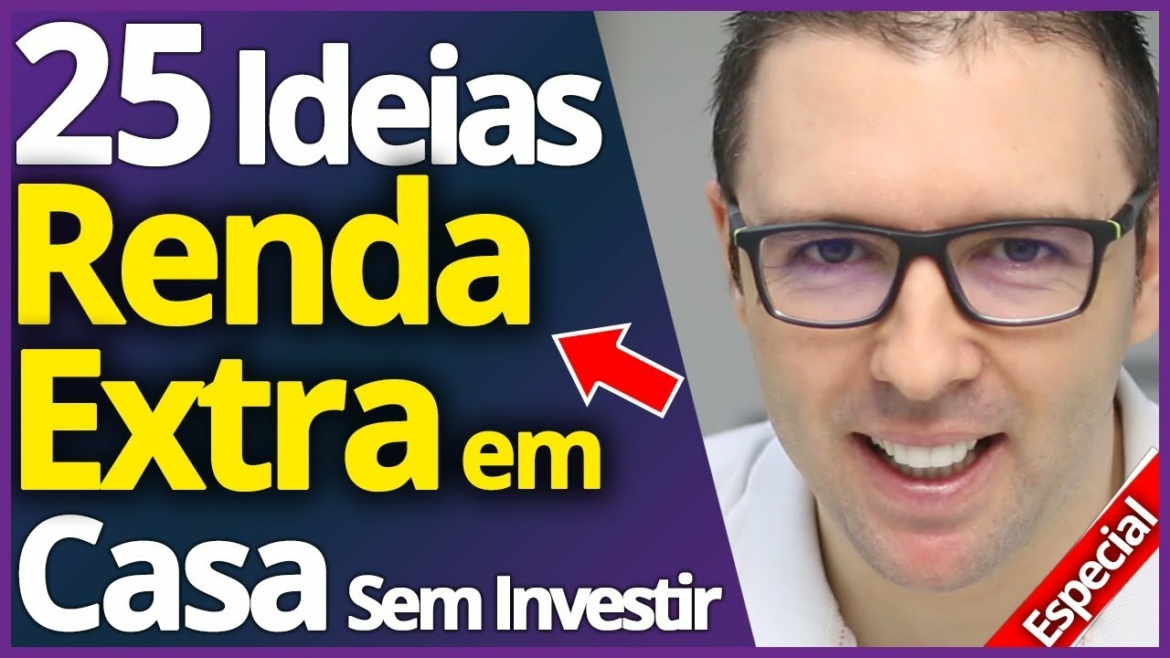 25 Ideias De RENDA EXTRA EM CASA Sem Investir Nada (Comprovadas que Funcionam)