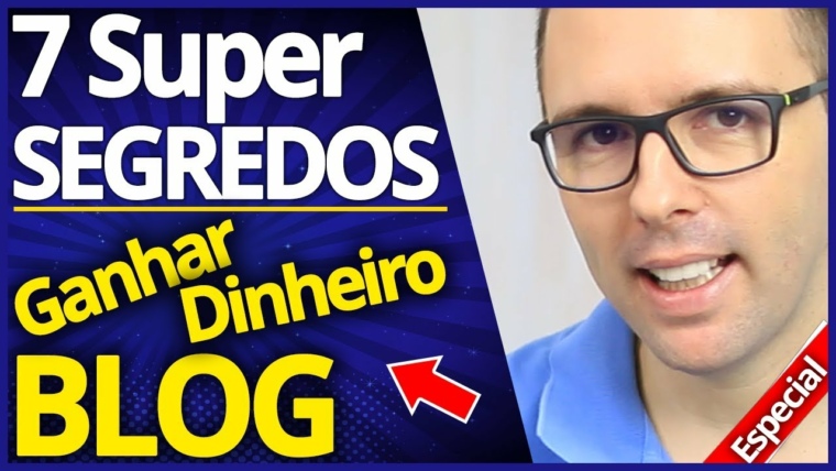 7 "SUPER" Segredos P/ BLOG de Sucesso | Passo a Passo Ganhar Dinheiro Com Blogs