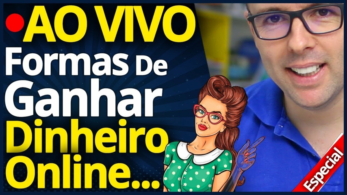 AO VIVO🔴Como Ganhar Dinheiro Na Internet: 07 Melhores Formas Testadas E Comprovadas