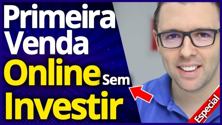 Como Fazer a PRIMEIRA VENDA ONLINE Sem Investir, Método Passo a Passo