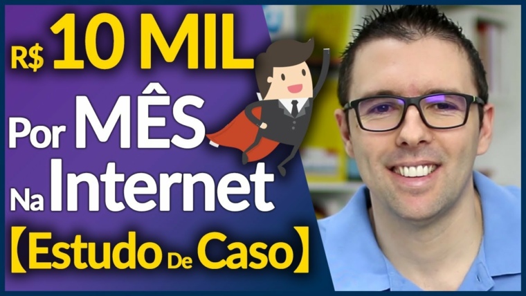 🔴 Como Ganhar R$ 10 MIL Por Mês Na Internet【Estudo De Caso Completo De Aluno】