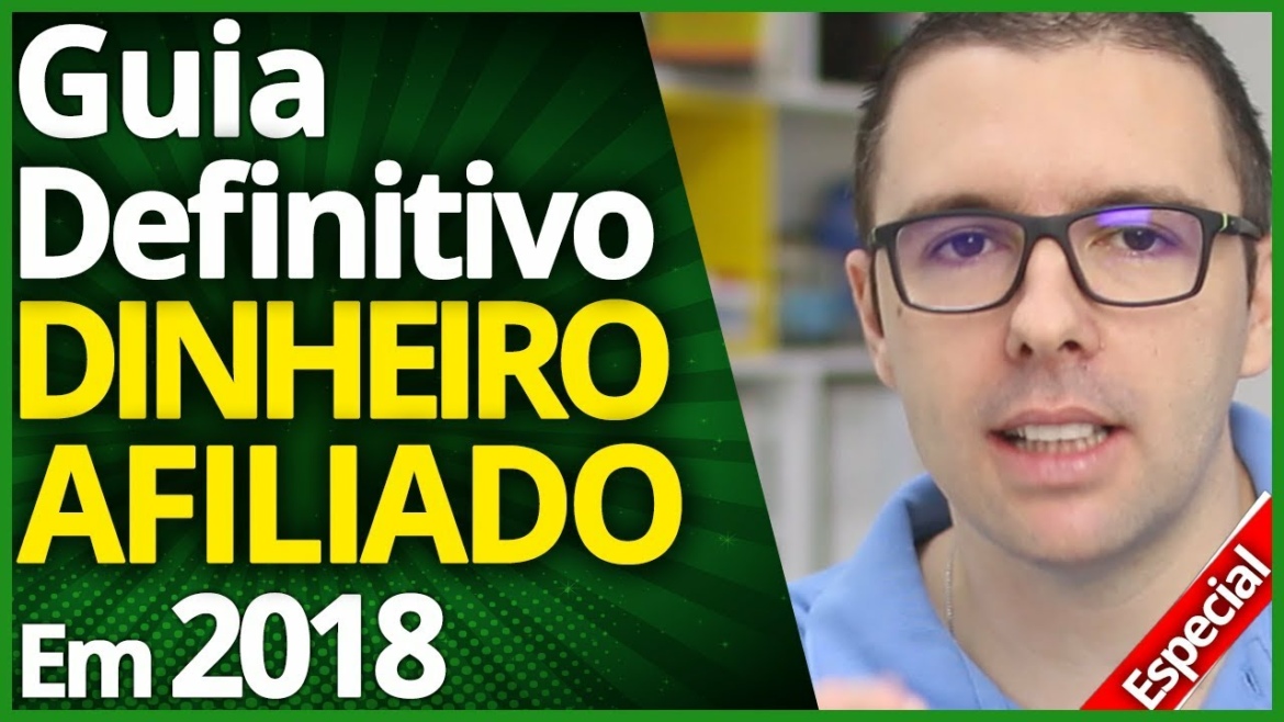 ❤️️Guia Definitivo "Dinheiro Como Afiliado" em 2018 (Passo a Passo Completo Dinheiro como Afiliado)