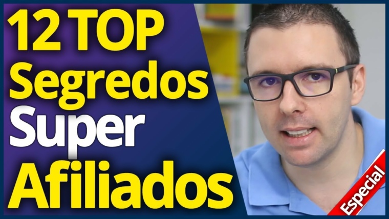 [POLÊMICA] 12 Segredos Que os TOP AFILIADOS Não Querem Que Você Saiba