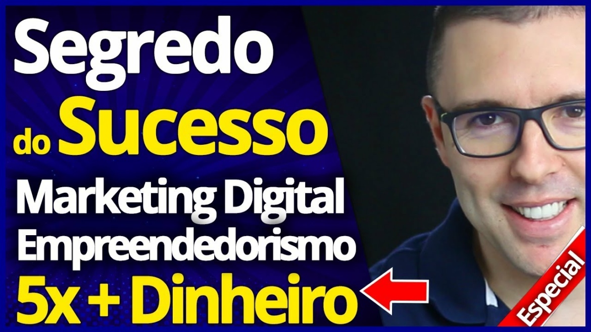 SEGREDO DO SUCESSO #1 | Estratégia Marketing Digital e Empreendedorismo Digital