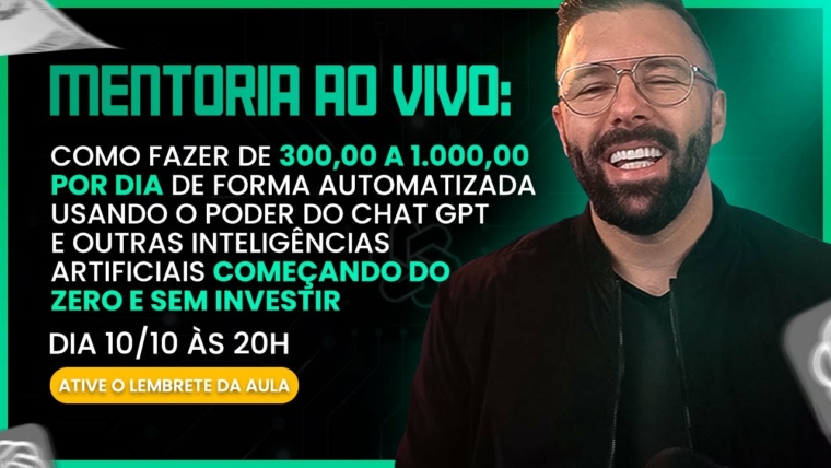 🔴 Mentoria Chat GPT - Como Fazer de 300 a 1000 Por Dia de Forma Automatizada do Zero e Sem Investir