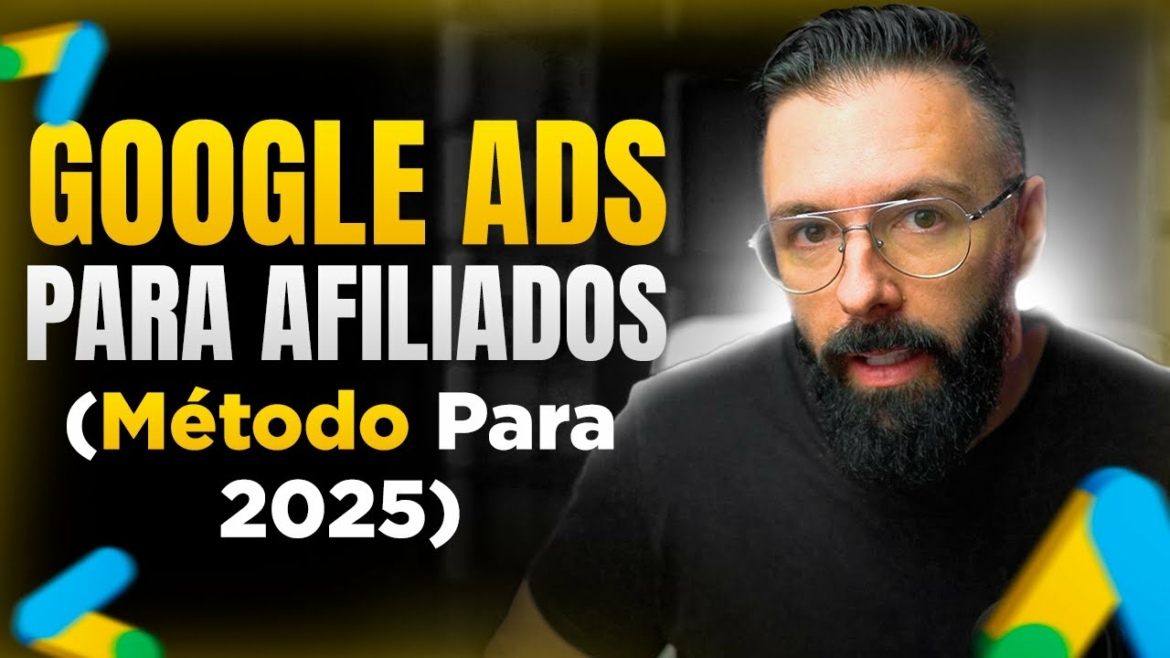 Faça Isso Para Vender no Google Ads Para Afiliados em 2025 (Método Passo a Passo)