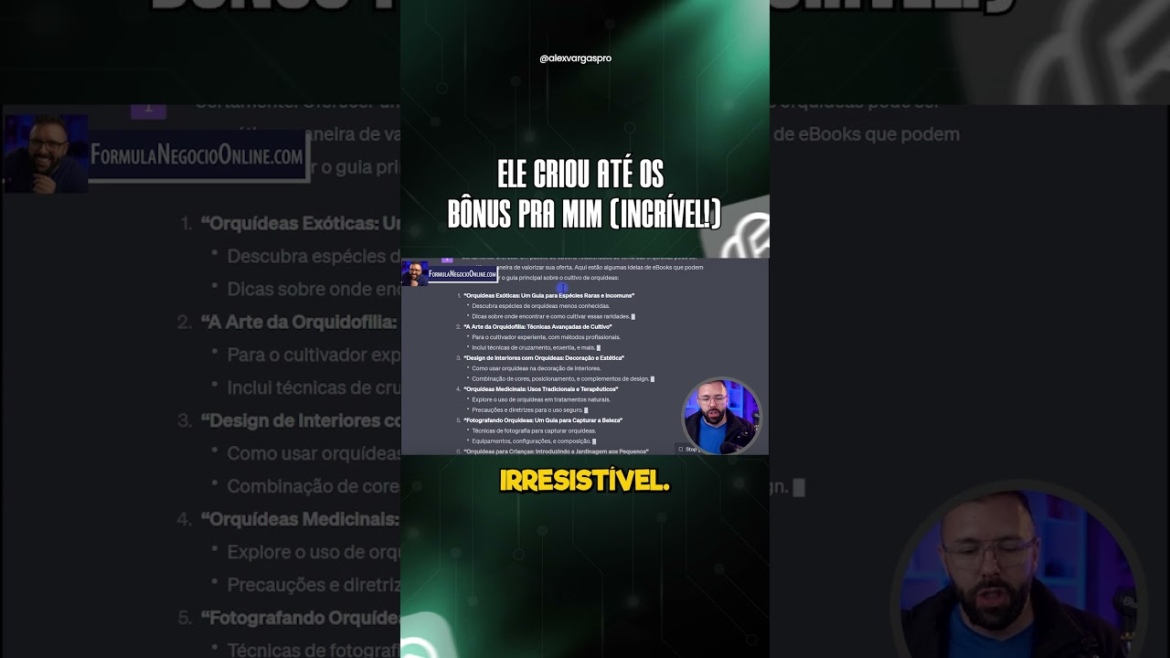 Ele criou até os...