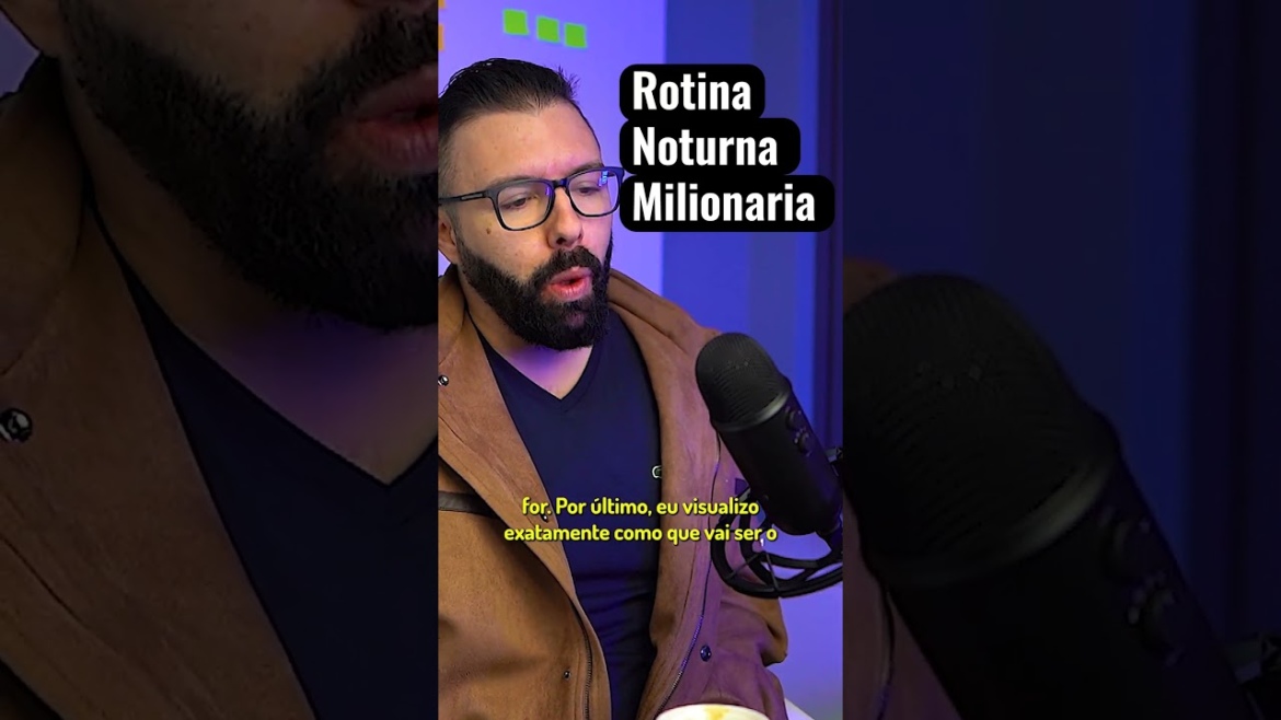 Rotina noturna milionária!